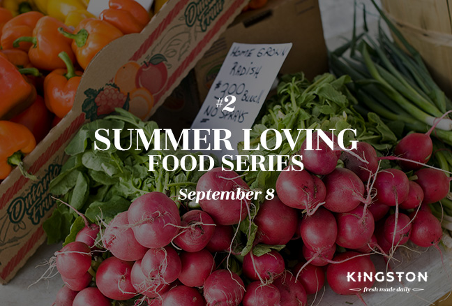 2. Summer Loving Food Series: September 8
