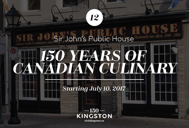 150 Years of Canadian Culinary - Sir John’s Public House - Starting July 10