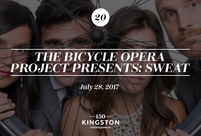 The Bicycle Opera Project Presents: Sweat - July 28