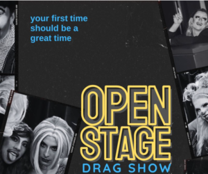 7 Open Stage Drag Show