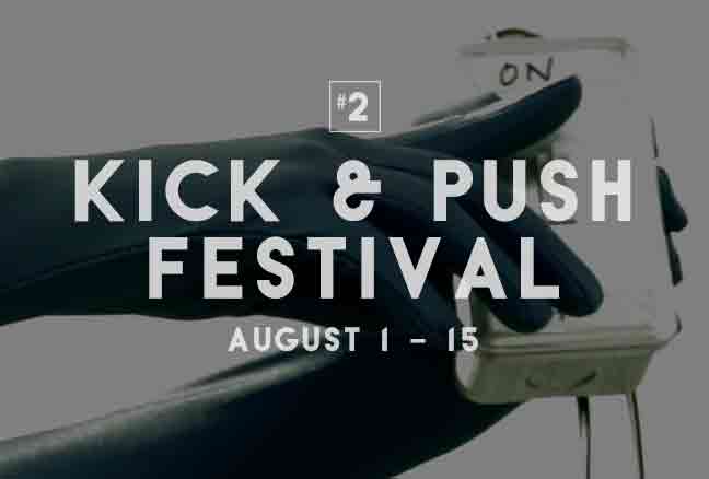 22. Kick and Push Festival