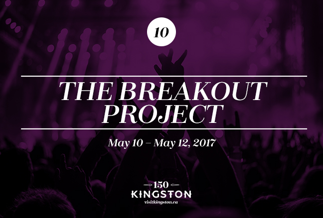 Event: The Breakout Project Date: May 10 - May 12, 2017