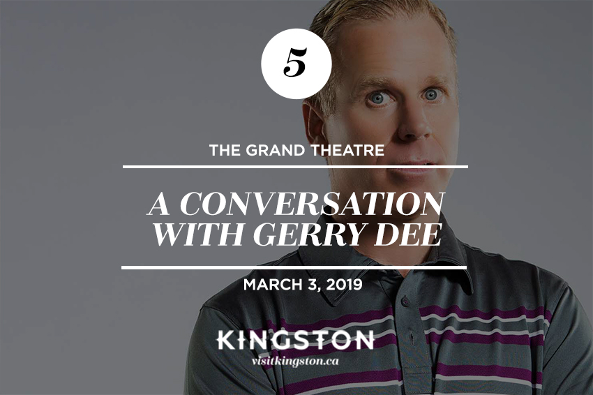 The Grand Theatre: A Conversation with Gerry Dee - March 3, 2019