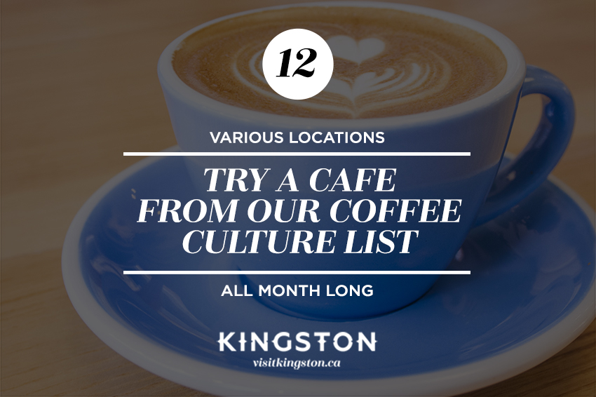 Various Locations: Try a Cafe From Our Coffee Culture List - All Month Long