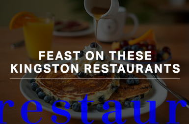 Feast On These Kingston Restaurants