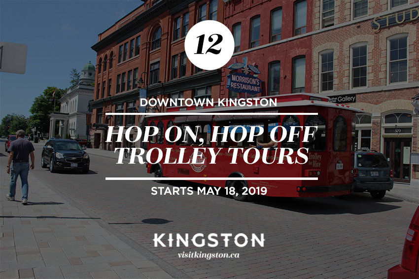 12. Downtown Kingston: Hop on, Hop off Trolley Tours - Starts May 18, 2019