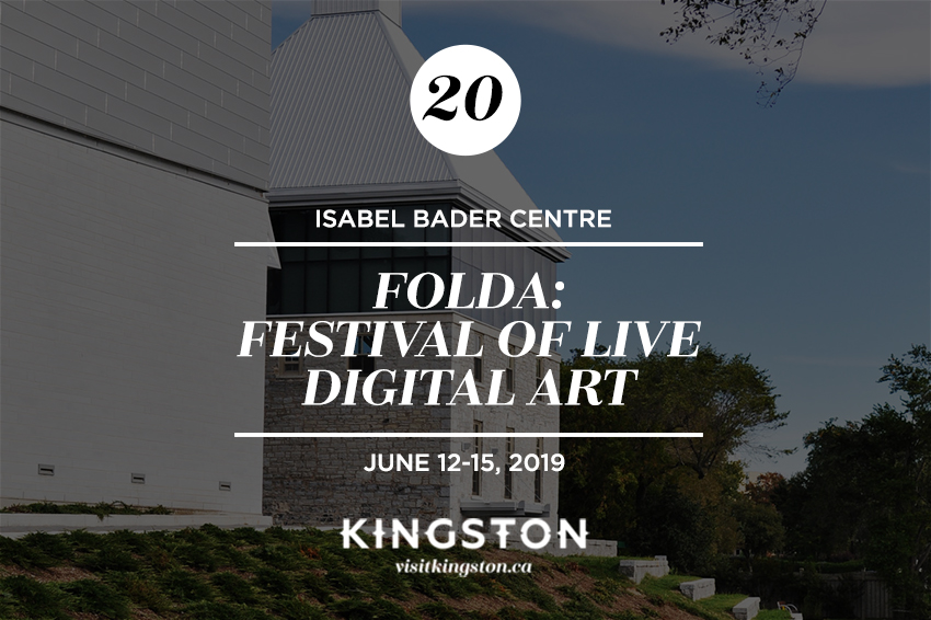 20. Isabel Bader Centre: Florida: Festival of Live Digital Art - June 12-15, 2019