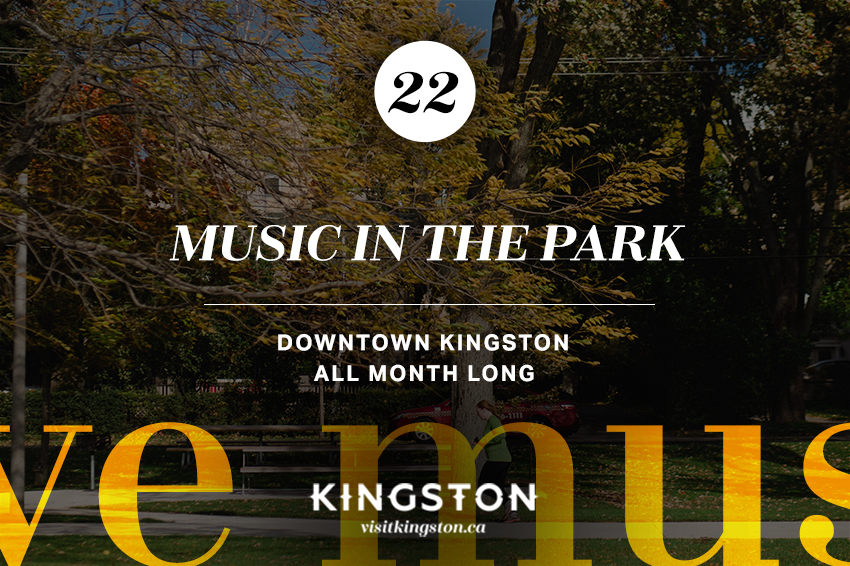 Music In The Park: Downtown Kingston - All month long