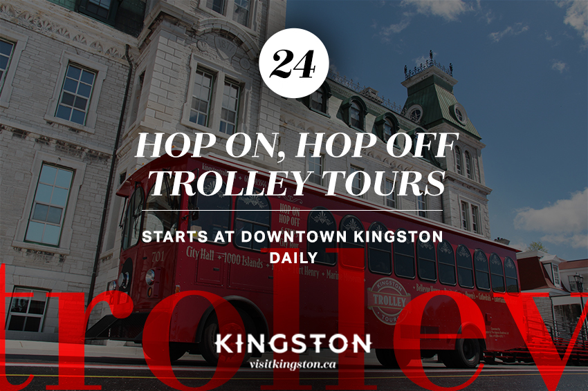 Hop on, Hop off Trolley Tours: Starts Downtown Kingston - Daily