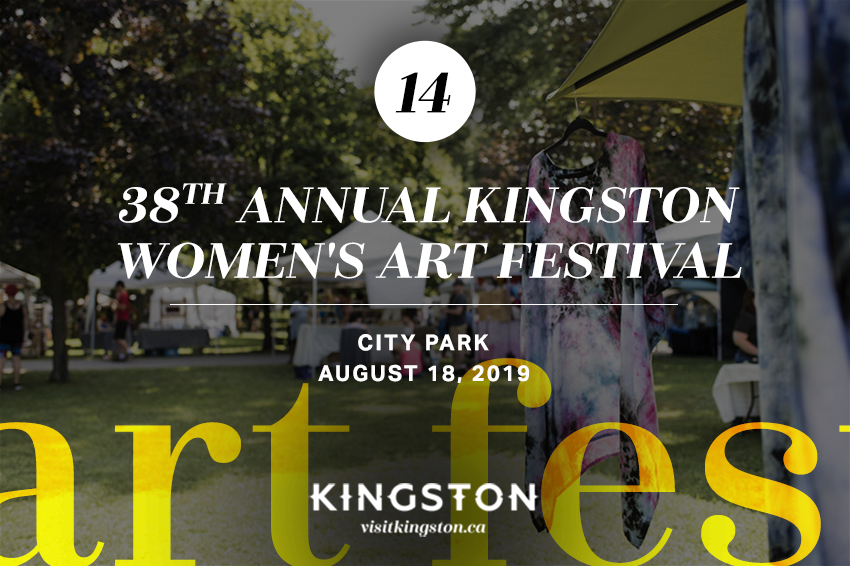 14. 28th Annual Kingston Women's Art Festival: City Park - August 18, 2019