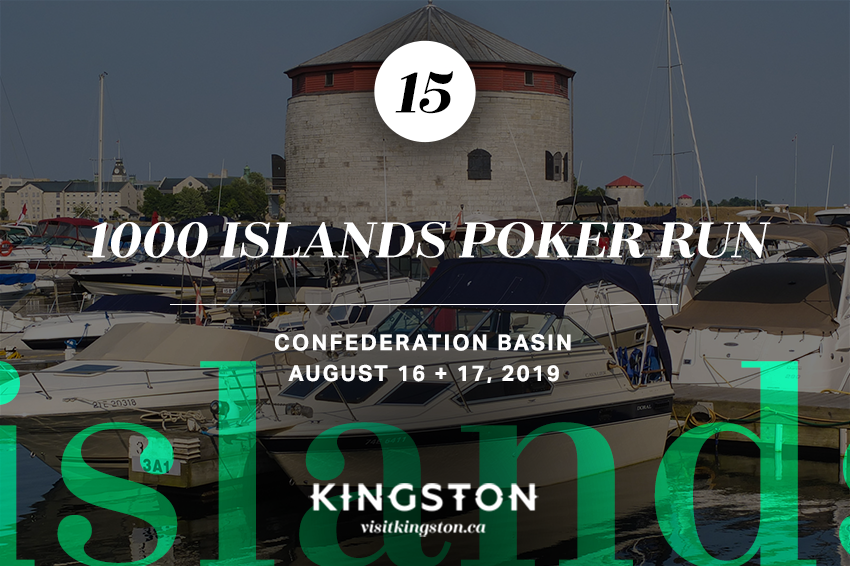 1000 Islands Poker Run: Confederation Basin - August 16 + 17, 2019