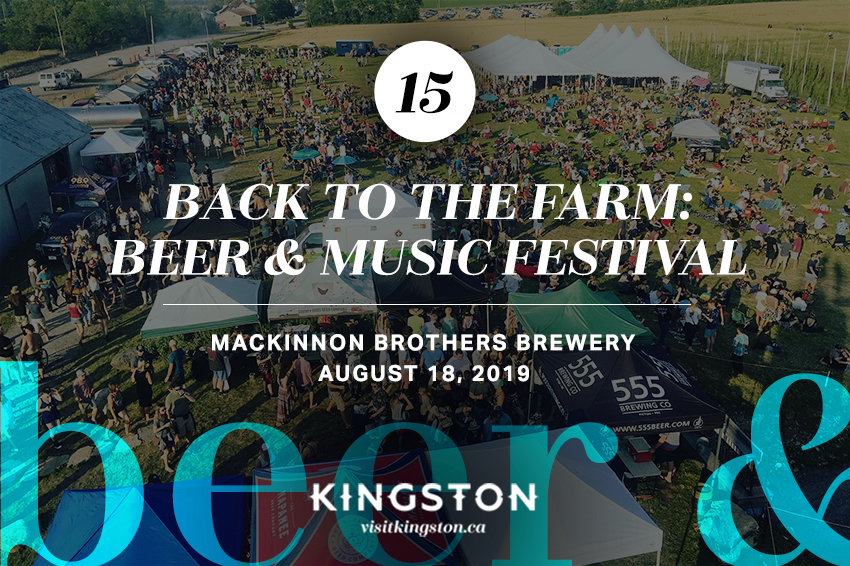 15. Back to the Farm: Beer & Music Festival - Mackinnon Brothers Brewery - August 18, 2019