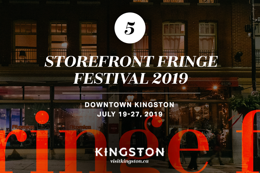 5. Storefront Fringe Festival 2019: Downtown Kingston - July 19-27, 2019