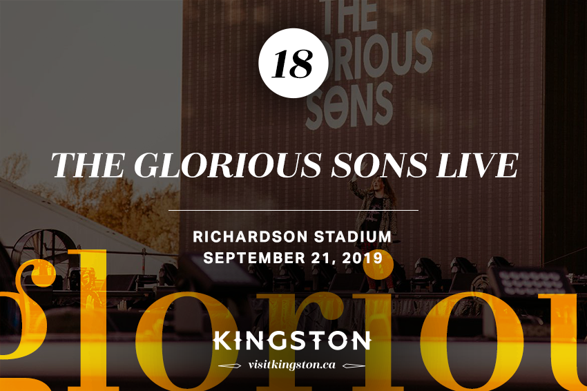 18. The Glorious Sons Live Richardson Stadium - September 21, 2019