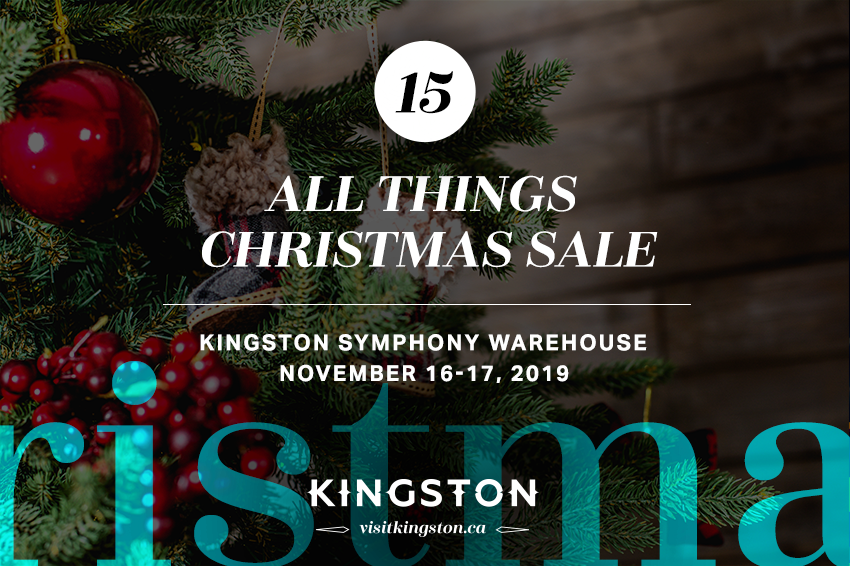 All Things Christmas Sale — November 16–17, 2019 at the Kingston Symphony Warehouse