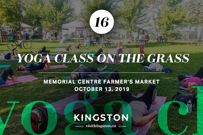 Yoga Class on the Grass — October 13, 2019 at the Memorial Centre Farmer's Market