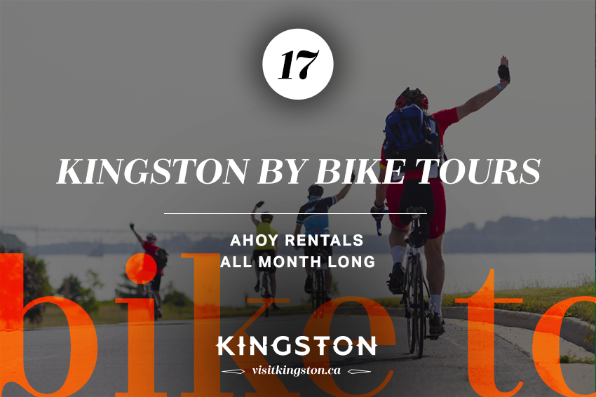 Kingston by Bike Tours — All month long with Ahoy Rentals
