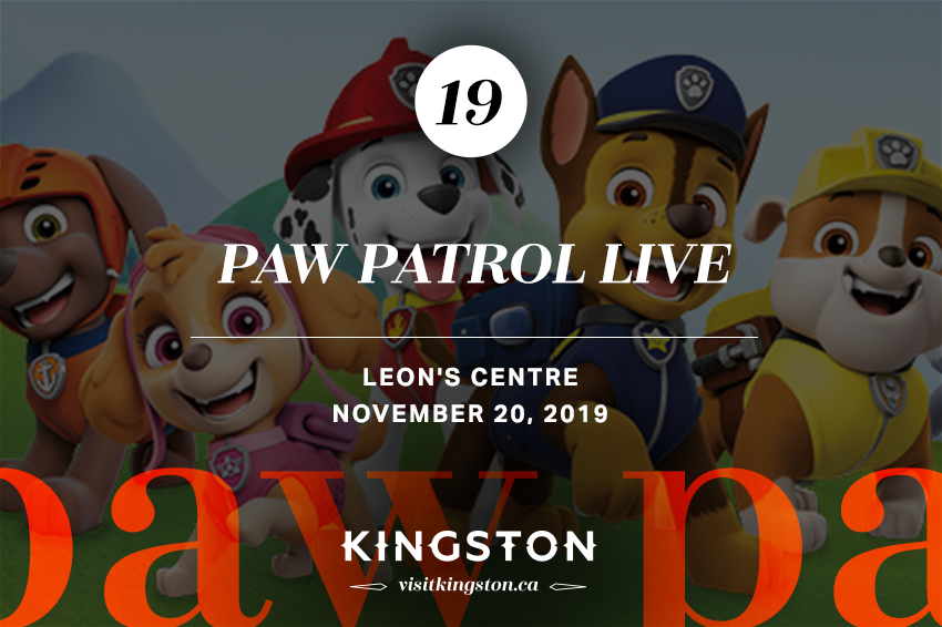 Paw Patrol Live — November 20, 2019 Leon's Centre