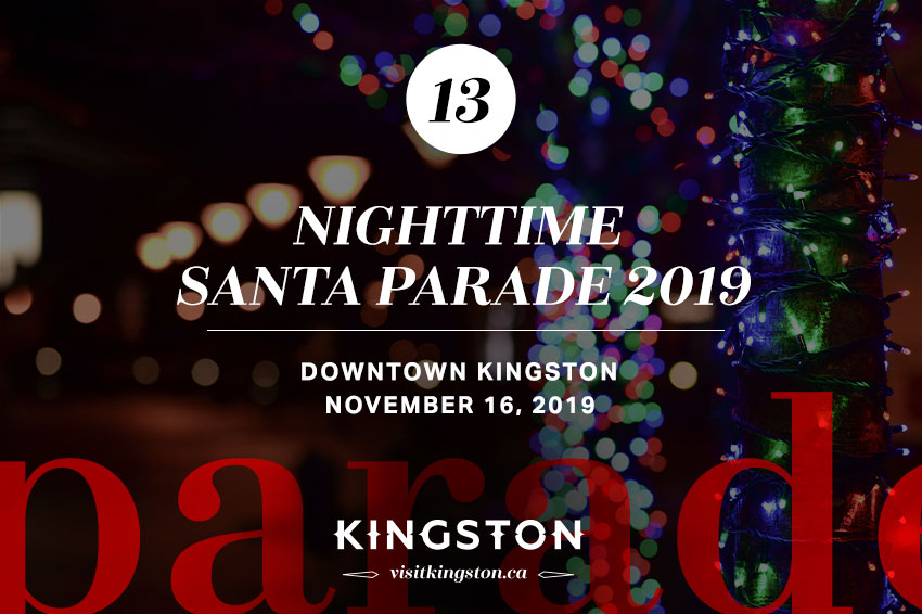 Nighttime Santa Parade 2019 Downtown Kingston— November 16, 2019