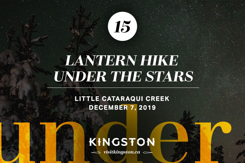 Lantern Hike Under the Stars: Little Cataraqui Creek - December 7, 2019