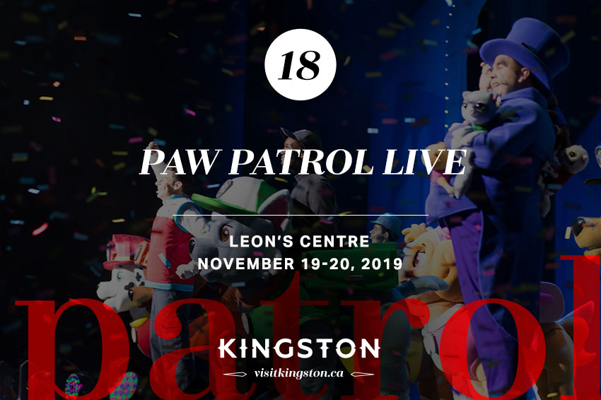 Paw Patrol Live at the Leon's Centre — November 19–20, 2019