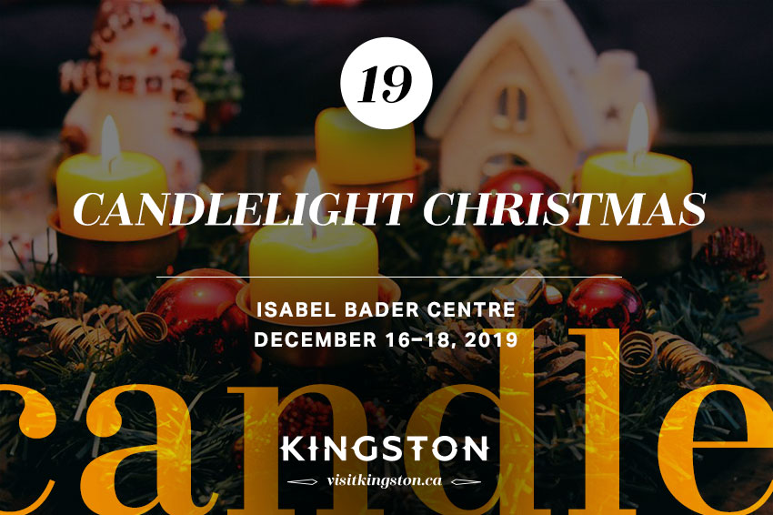 Candlelight Christmas: Isabel Bader Centre - December 16-18, 2019