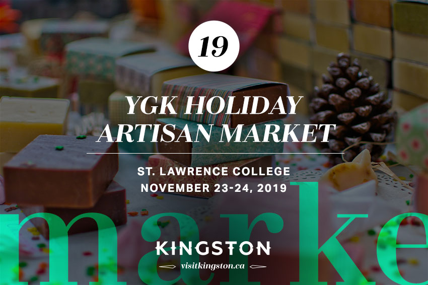 YGK Holiday Artisan Market at St. Lawrence College — November 23–24, 2019