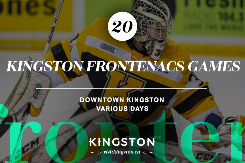 Kingston Frontenacs Games — Various Days Downtown Kingston