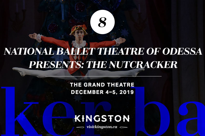 National Ballet Theatre of Odessa Presents: The Nutcracker - The Kingston Grand Theatre December 4-5, 2019