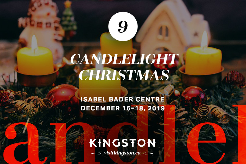 9. Candlelight Christmas: Isabel Bader Centre — December 16–18, 2019