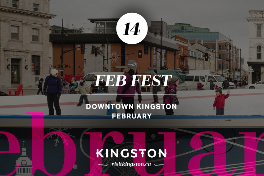 14. Feb Fest: Downtown Kingston — On all February