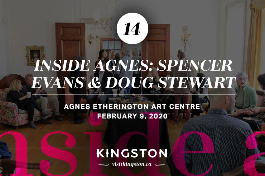 Inside Agnes: Spencer Evans & Doug Stewart, Agnes Etherington Art Centre - February 9, 2020