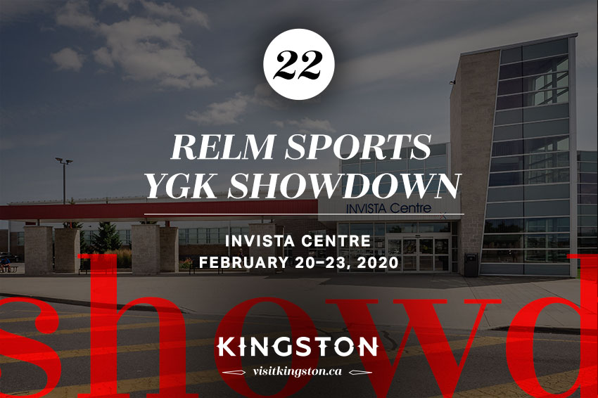 RELM Sports YGK Showdown, Invista Centre - February 20-23, 2020