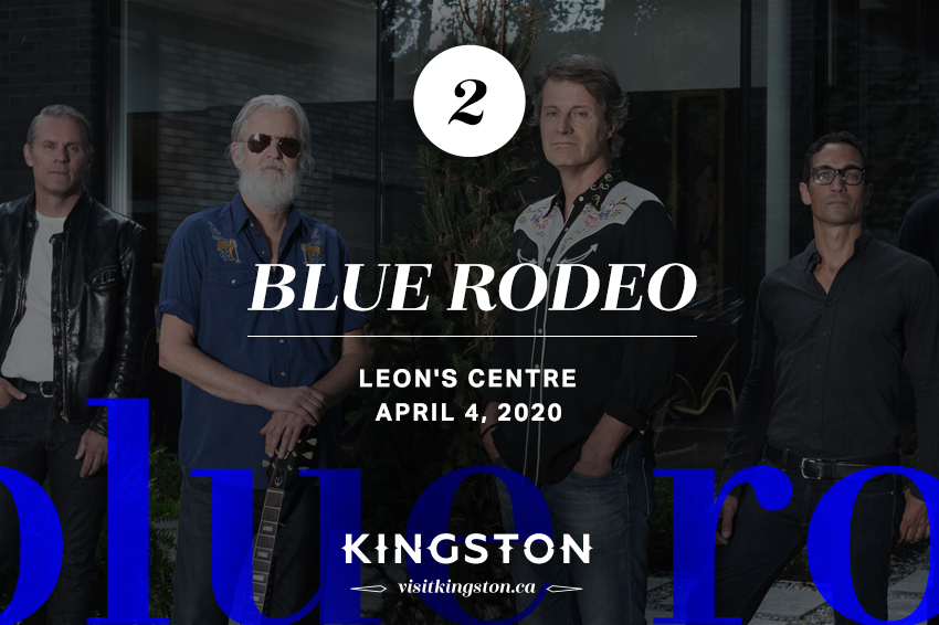 2. Blue Rodeo: Leon's Centre - April 4, 2020