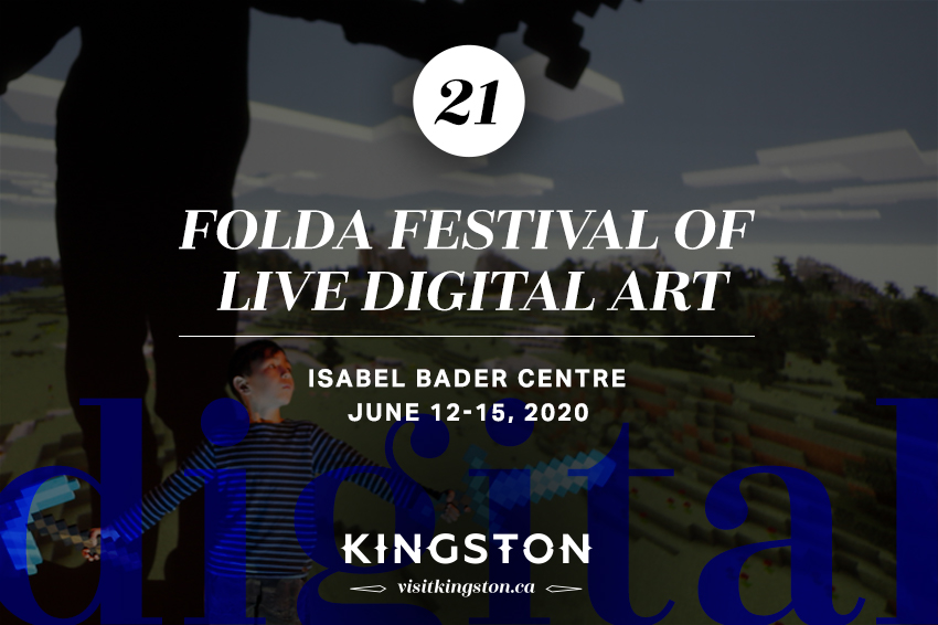 21. FoldA Festival of Live Digital Art: Isabel Bader Centre - June 12-15, 2020