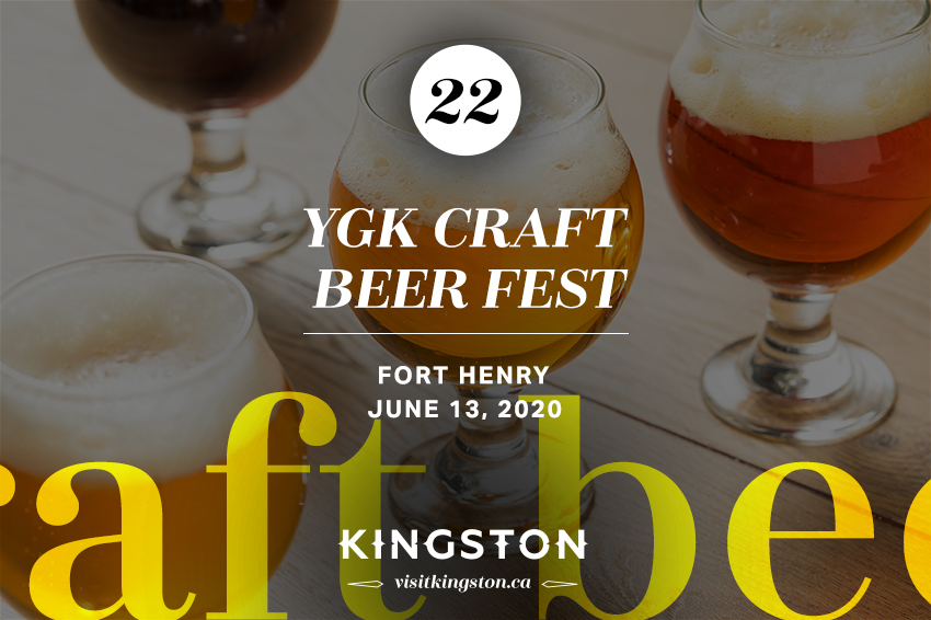 22. YGK Craft Beer Fest: Fort Henry - June 13, 2020