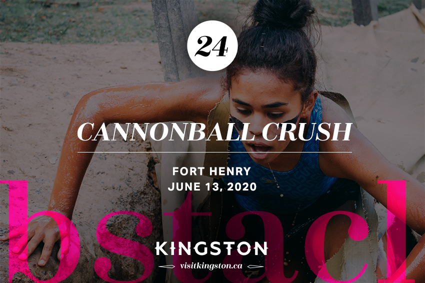 24. Cannonball Crush: Fort Henry - June 13, 2020