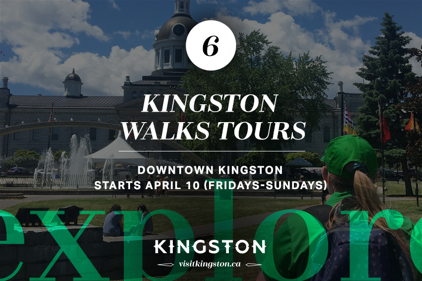 6. Kingston Walks Tours: Downtown Kingston - Starts April 10 (Fridays-Sundays)