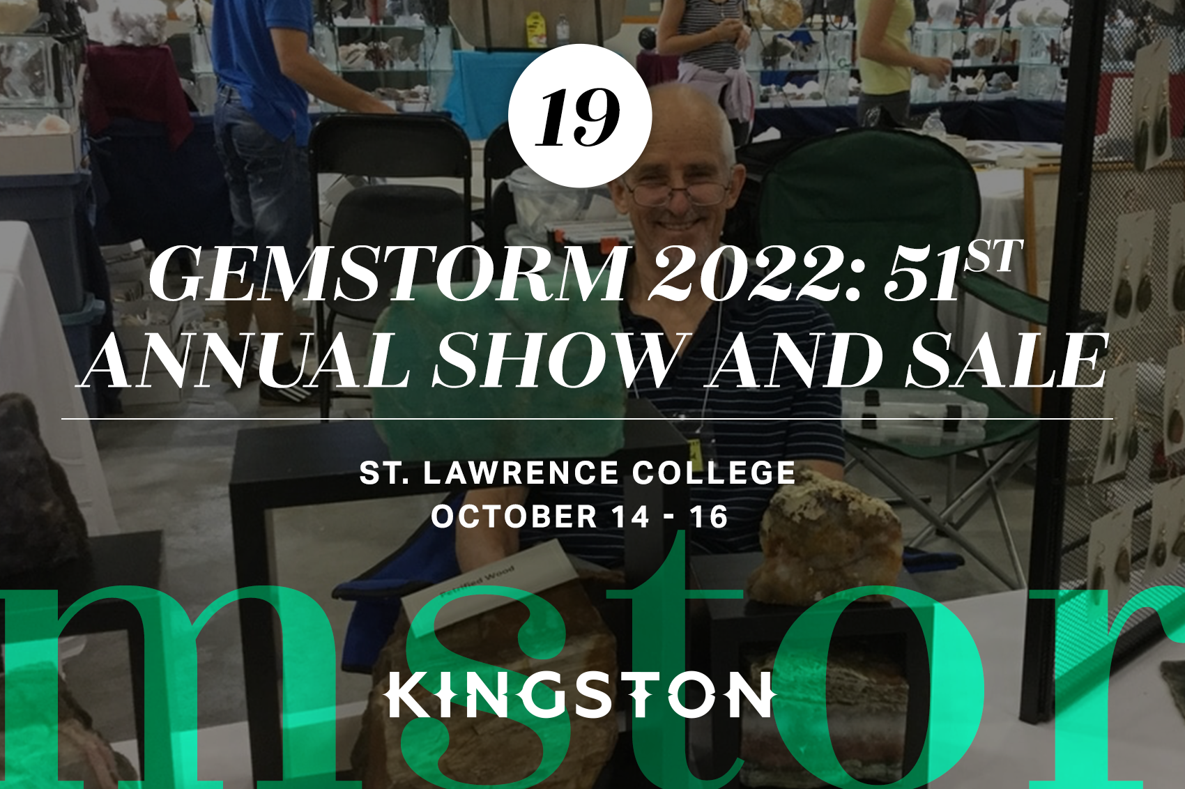 19. Gemstorm 2022: 51st Annual Show and Sale: St. Lawrence College October 14-16