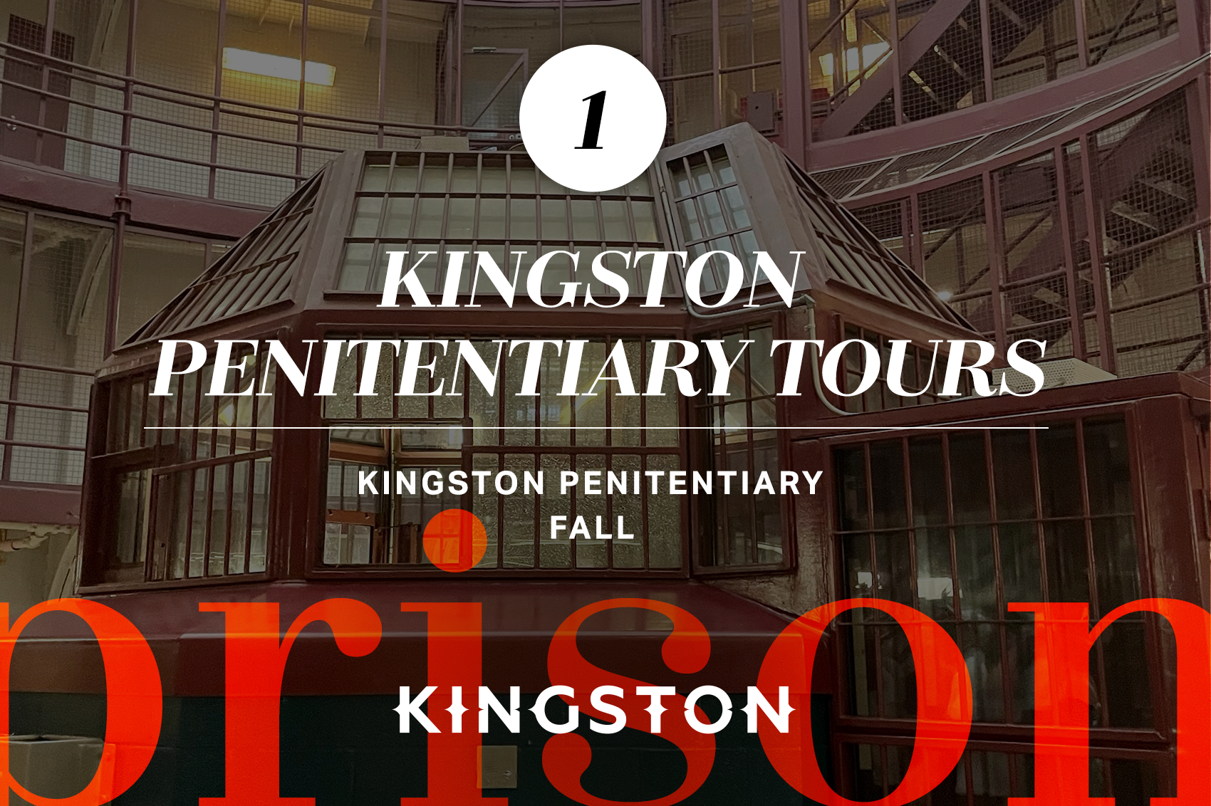 1. Kingston Penitentiary Tours Fall