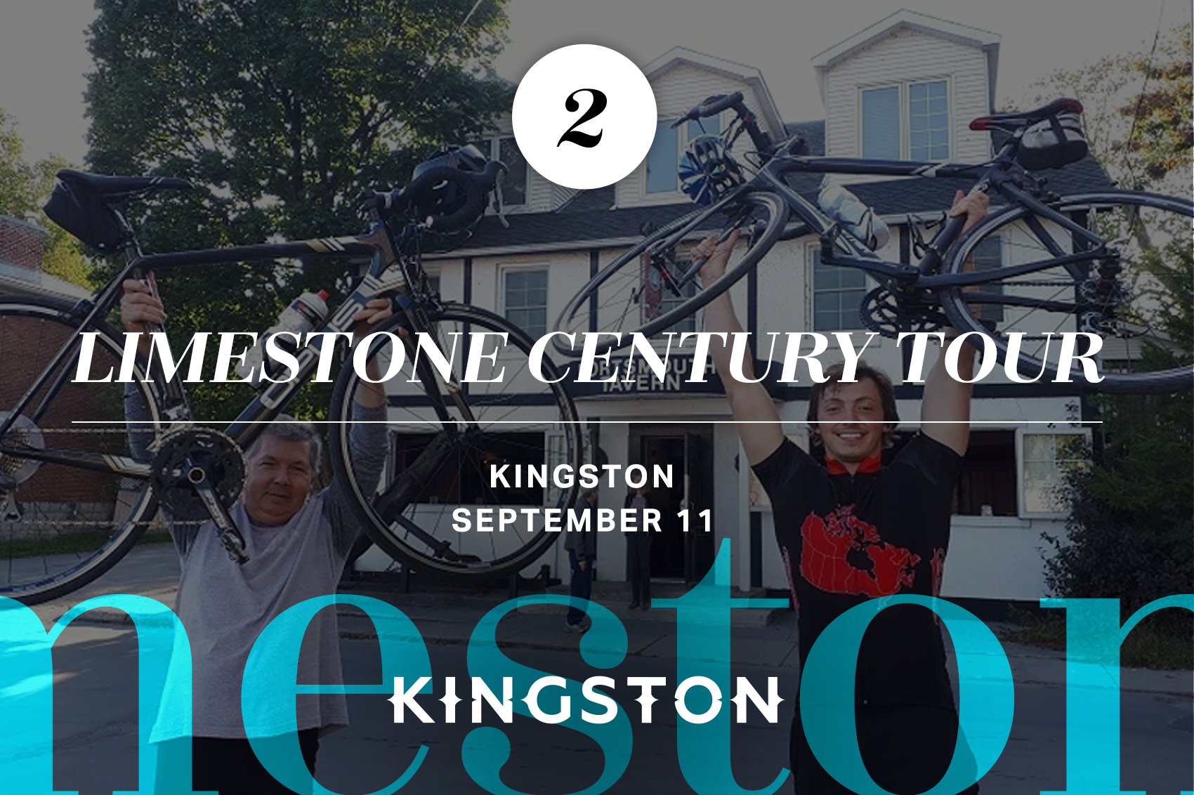2. Limestone Century Tour: Kingston September 11