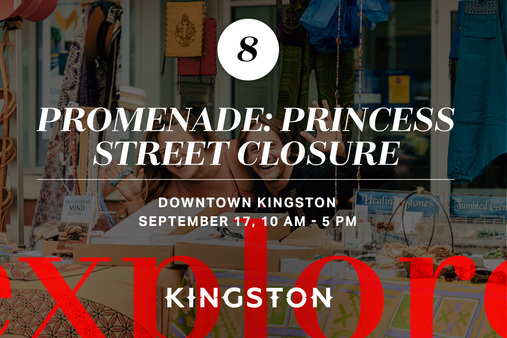 8. Promenade: Princess Street Closure: Downtown Kingston September 17, 10am - 5pm