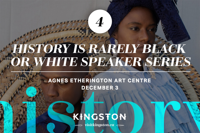 History Is Rarely Black or White Speaker Series