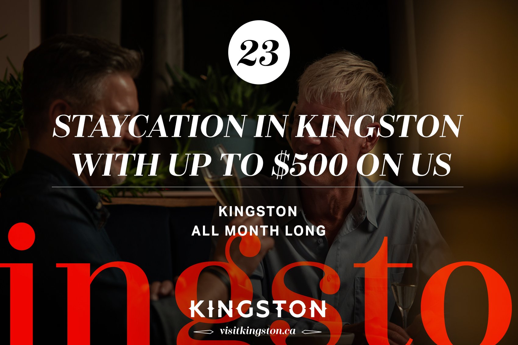 Staycation in Kingston with up to $500 on us