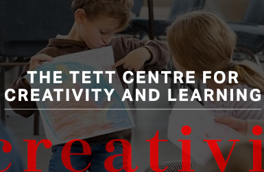 The Tett Centre for Creativity and Learning