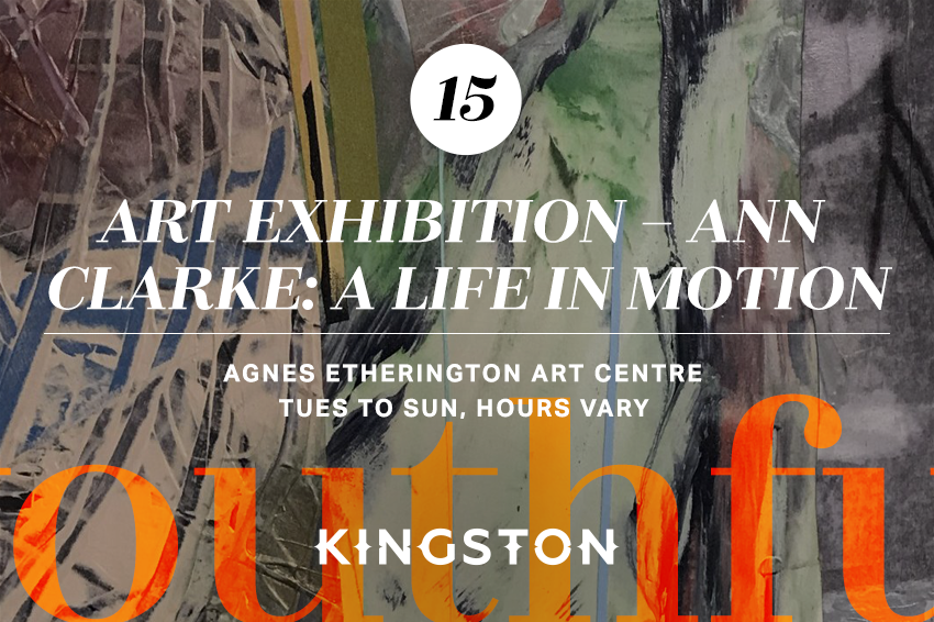 15. Art exhibition – Ann Clarke: a life in motion