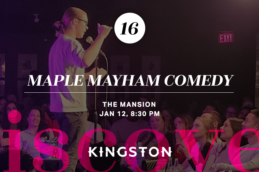 16. Maple Mayham Comedy
