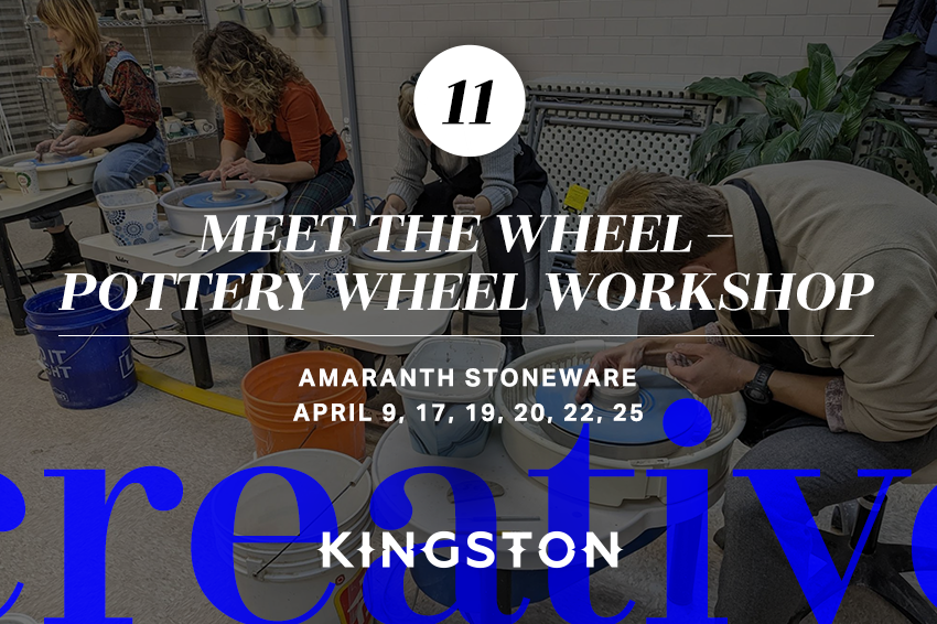 11. Meet the Wheel – pottery wheel workshop