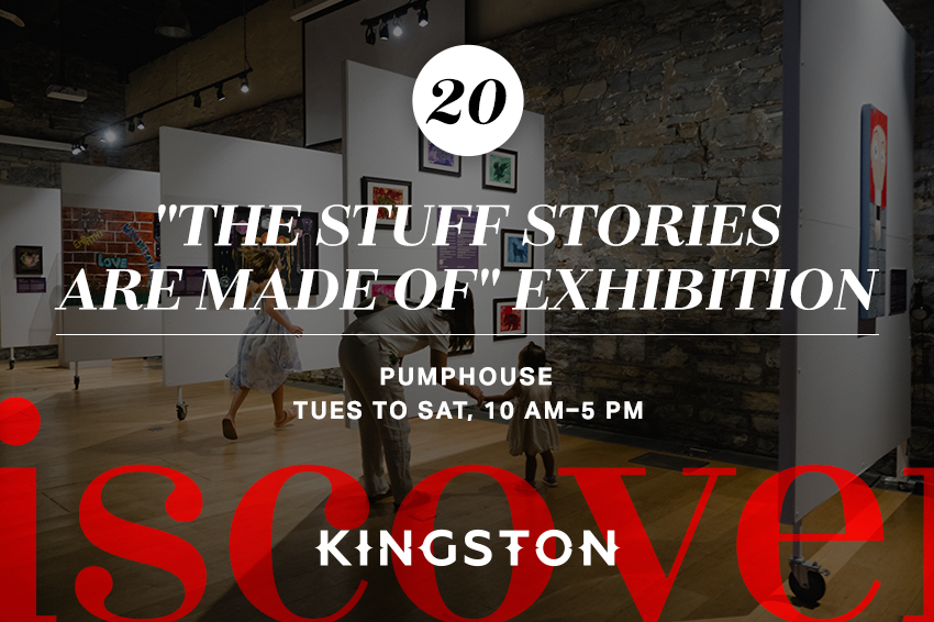 20. Stuff Stories Are Made Of Exhibition